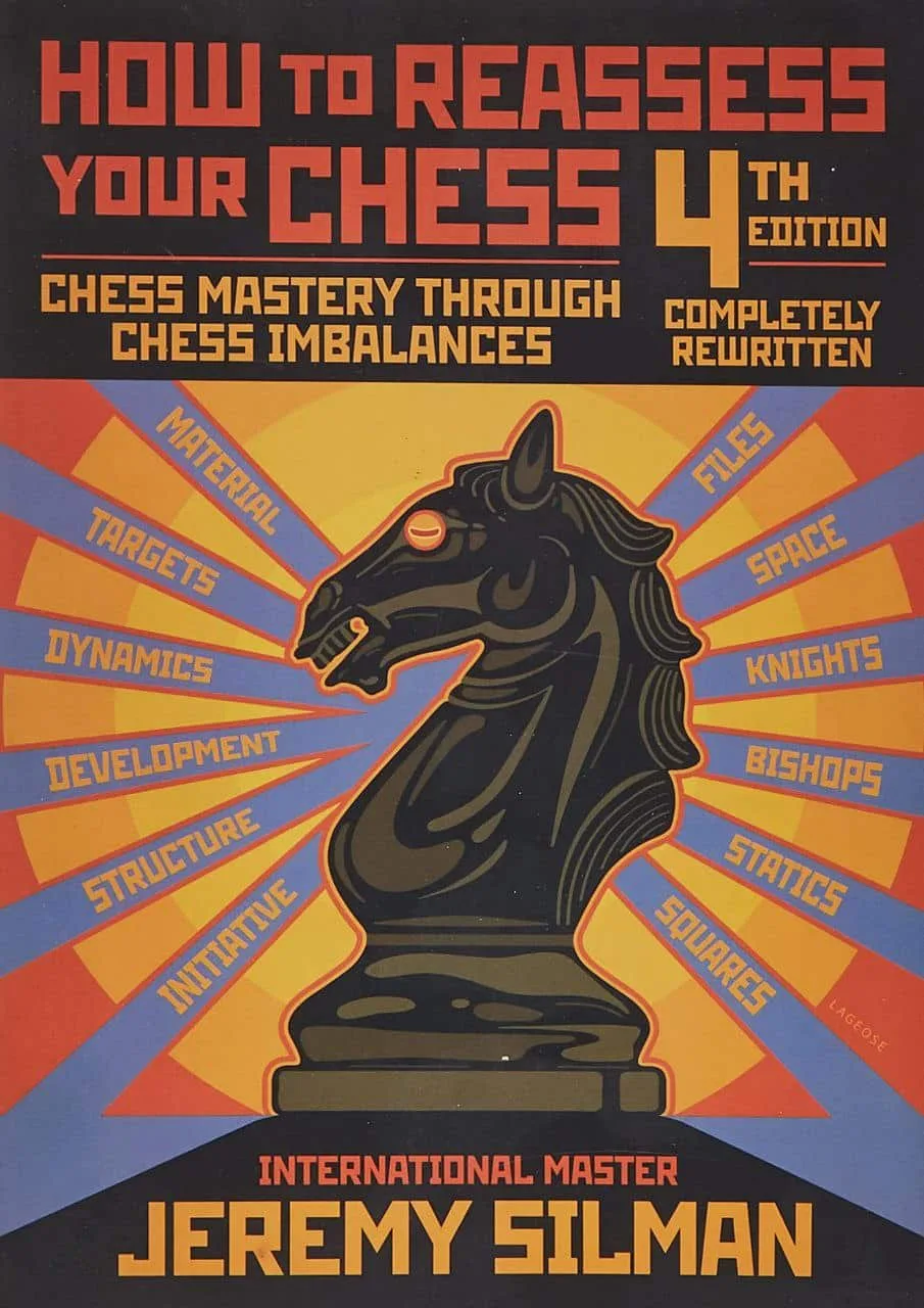 «کتاب How to Reassess Your Chess از Jeremy Silman - آموزش استراتژی شطرنج»