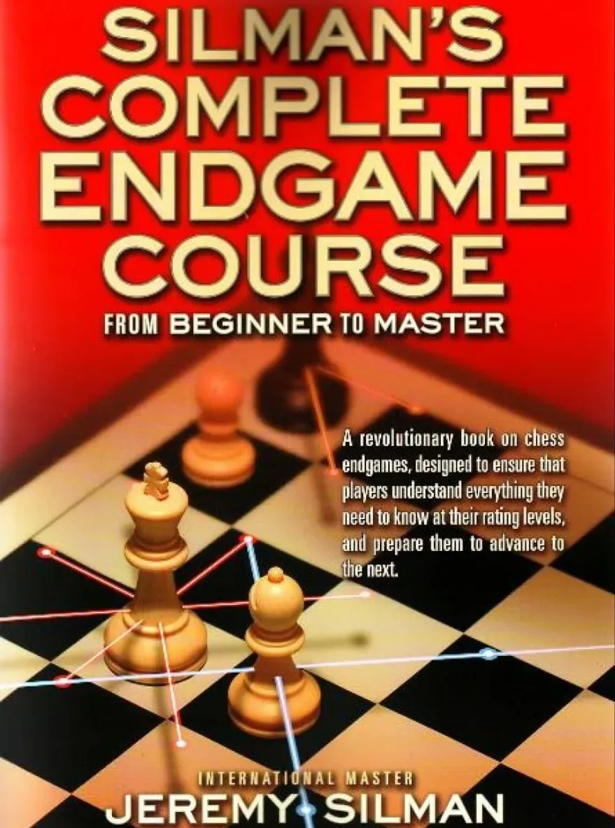 جلد کتاب Silman's Complete Endgame Course اثر Jeremy Silman برای آموزش اصول آخربازی شطرنج به زبان ساده