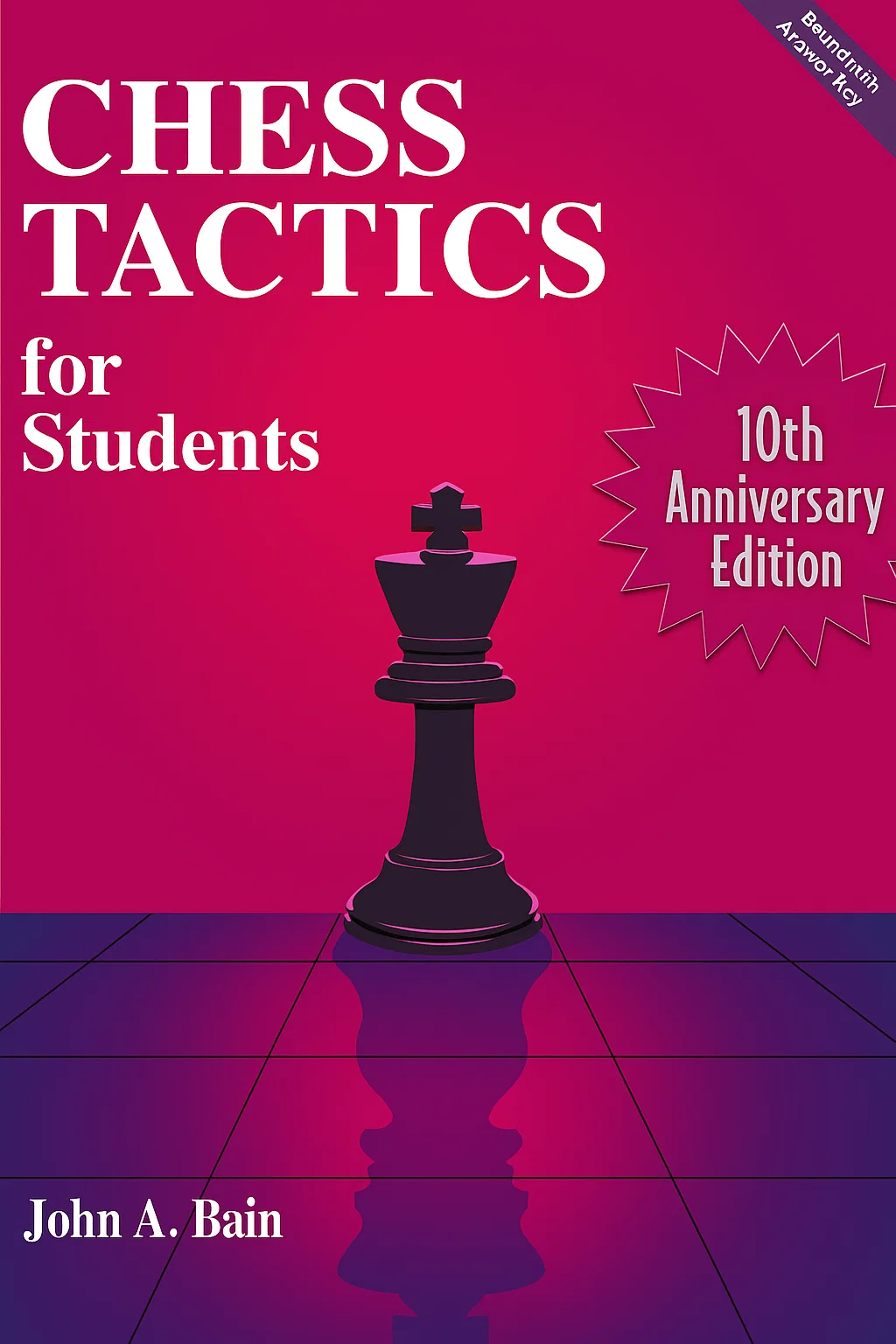 تصویر جلد کتاب Chess Tactics for Students اثر John Bain، منبع آموزشی محبوب تاکتیک شطرنج برای مبتدیان و بازیکنان متوسط