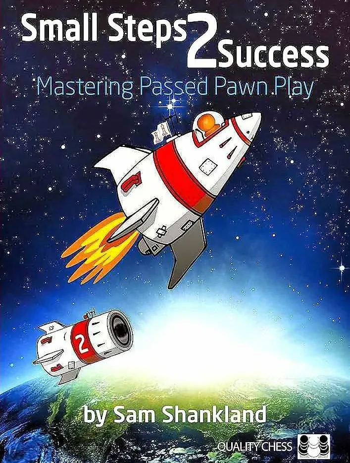 دانلود Shankland – Small Steps 2 Success: Mastering Passed Pawn Play شامل PDF برای یادگیری تسلط بر پیاده‌های عبوری در شطرنج