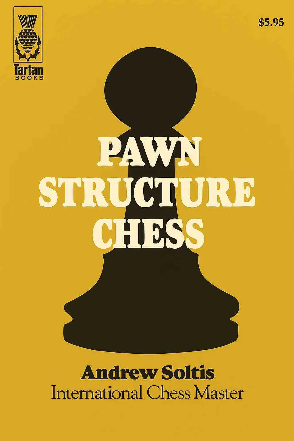 کاور کتاب Pawn Structure Chess اثر Andrew Soltis با فرمت PDF ویژه آموزش ساختار پیاده‌ها
