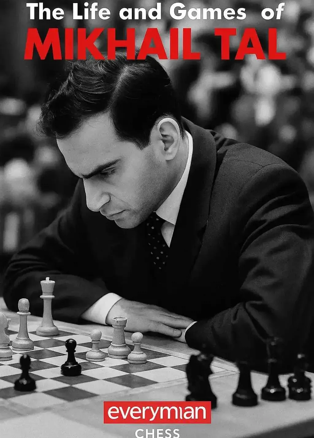 جلد کتاب Life & Games of Mikhail Tal شامل زندگی‌نامه و تحلیل ۱۰۰ بازی برتر میخائیل تال، استاد بزرگ شطرنج شوروی